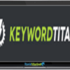 Keyword Titan Annual group buy