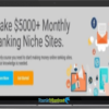 Make $5000/Mo Ranking Niche Sites - The Ultimate Ranking Formula and Domain Authority Booster Method group buy