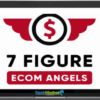 7 Figure Ecom Angels DFY Program group buy