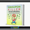 Groupon Killer For Cash Confidential + OTOs group buy