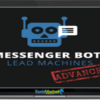 Messenger Bots Lead Machines Advanced group buy