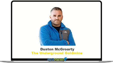 The Underground Goldmine by Duston McGroarty