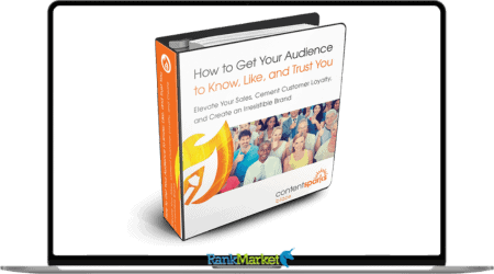 How to Get Your Audience to Know, Like, and Trust You (2)