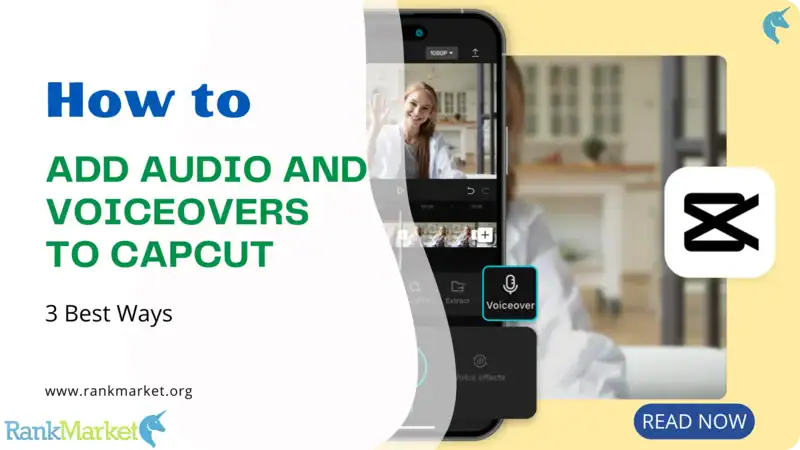 Add Audio And Voiceovers To Capcut