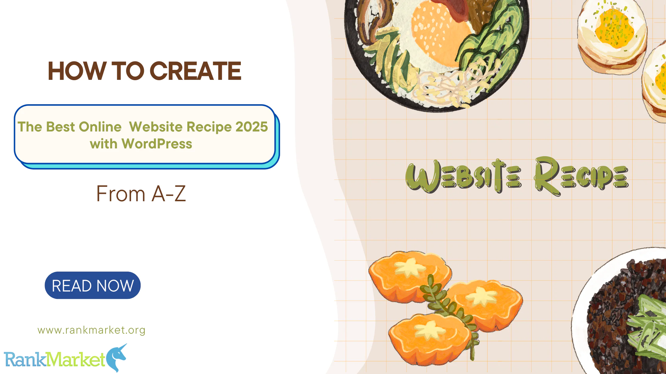 How To Create The Best Online Website Recipe 2025 With Wordpress: From A-Z